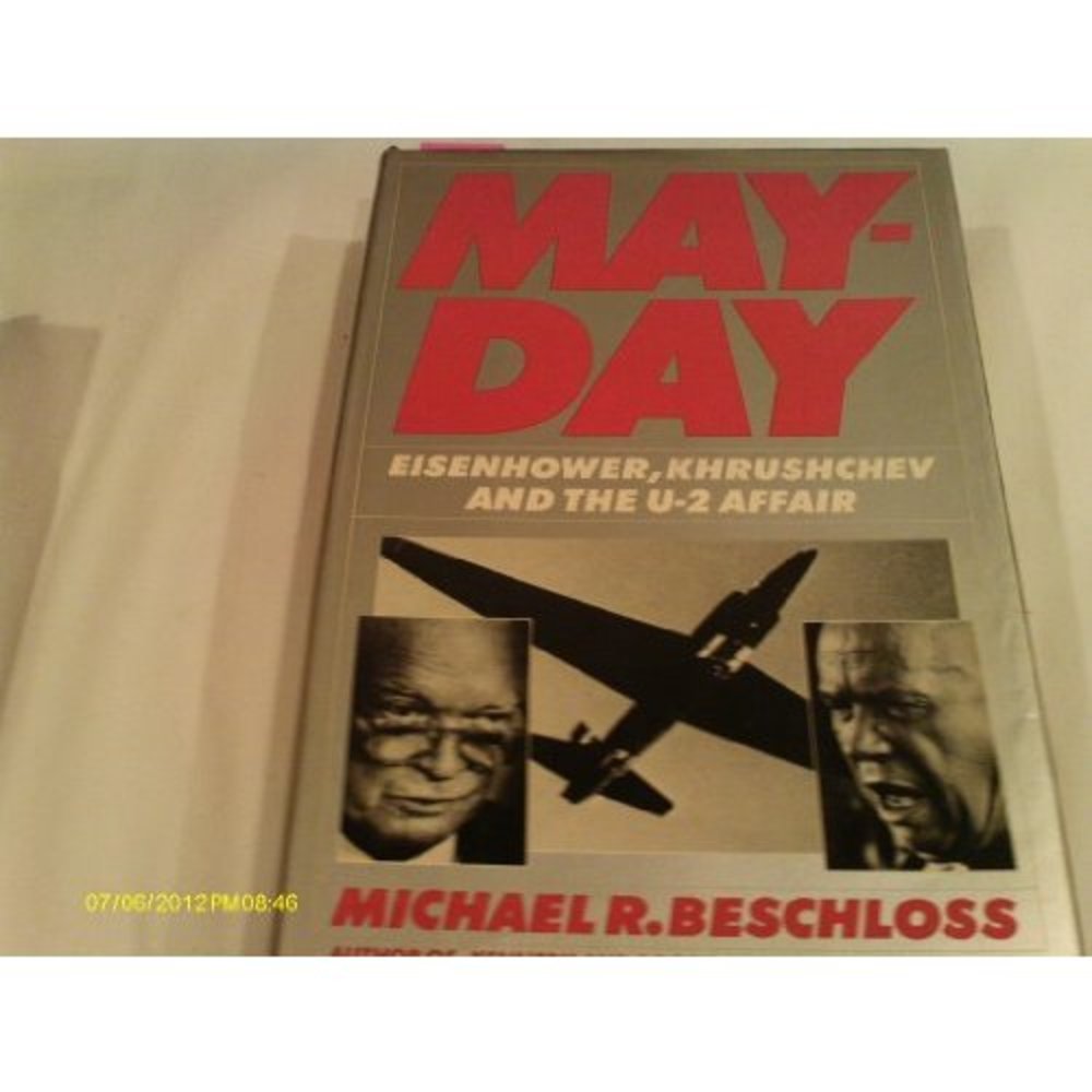May-Day: Eisenhower, Kruschev and the U-2 Affair (Hardcover)